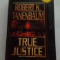 TRUE JUSTICE BY ROBERT K TANENBAUM (AUDIO BOOK) CHRIS MELONI, PLUS FREE GIFT
