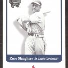 2001 Greats of the Game 34 Enos Slaughter 2001 Greats of the Game 34 Enos Slaughter