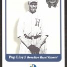 2001 Greats of the Game 76 Pop Lloyd 2001 Greats of the Game 76 Pop Lloyd