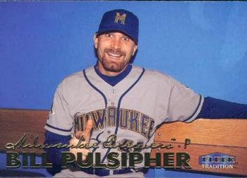 1999 Fleer Tradition 548 Bill Pulsipher