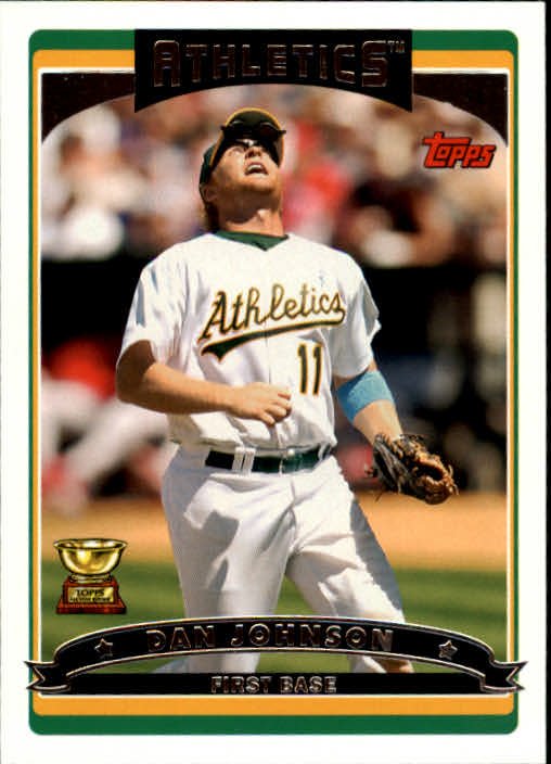 2006 Topps 48 Dan Johnson