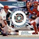1998 Ultra Double Trouble 10 J.Gonzalez/I.Rodriguez 1998 Ultra Double Trouble 10 J.Gonzalez/I.Rodriguez