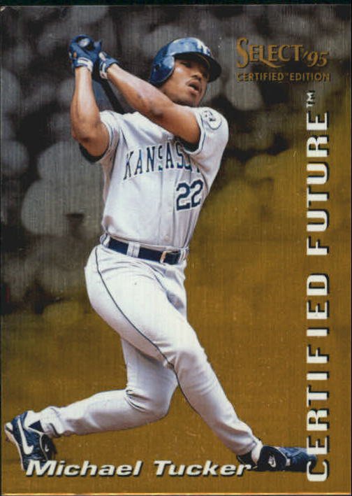 1995 Select Certified Future 9 Michael Tucker UER