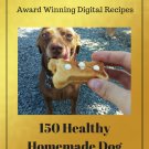 150 Healthy Homemade Dog Treat Recipes Ebook