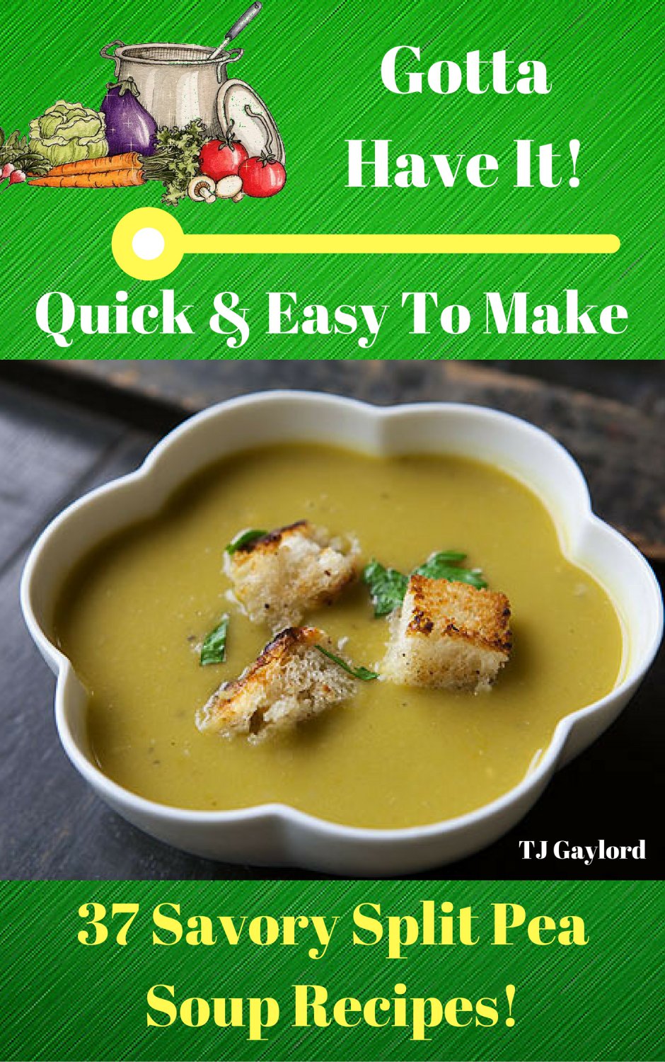 37 Savory Split Pea Soup Recipes Ebook