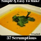 37 Scrumptious Butternut Squash Soup Recipes Ebook