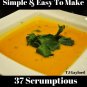37 Scrumptious Butternut Squash Soup Recipes Ebook