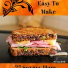 37 Savory Ham Sandwich Recipes Ebook