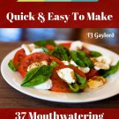 37 Mouthwatering Caprese Salad Recipes Ebook