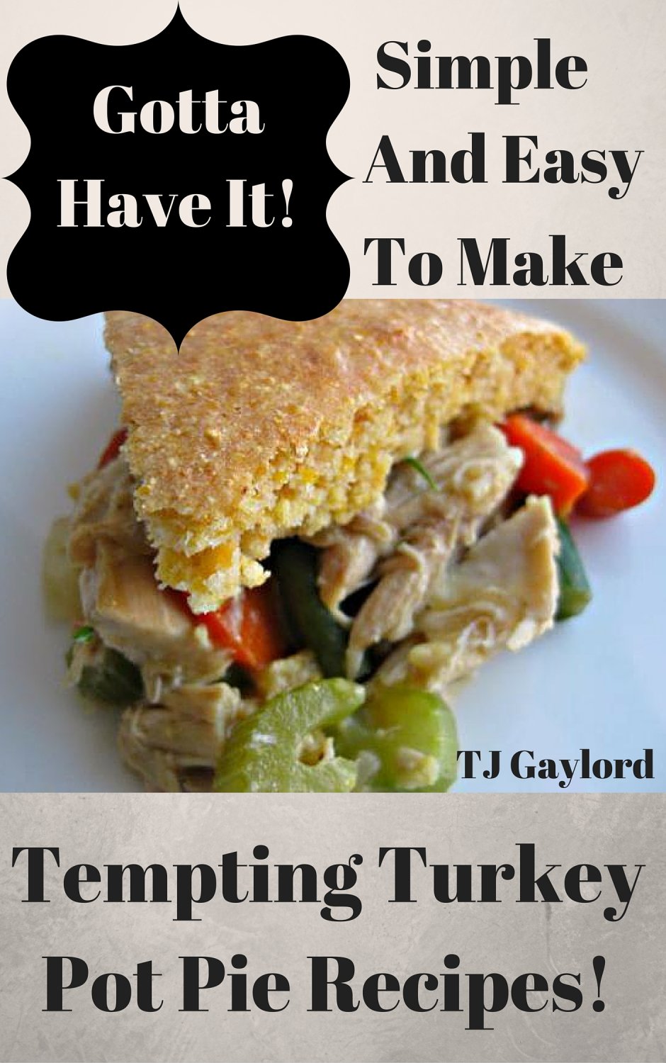 37 Tempting Turkey Pot Pie Recipes Ebook