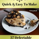 37 Delectable Chocolate Peanut Butter Pie Recipes Ebook