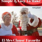 15 Mrs. Clause Favorite No Bother Homemade Cookie Recipes Ebook