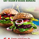 64 Gay Vegan & Veggie Burgers Ebook