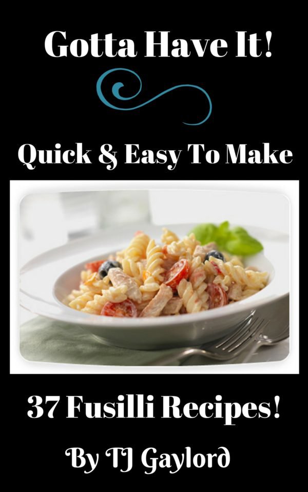 37 Fusilli Recipes Ebook