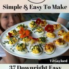 37 Downright Easy Delicious Deviled Egg Recipes Ebook