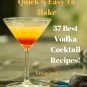 37 Best Vodka Cocktail Recipes Ebook