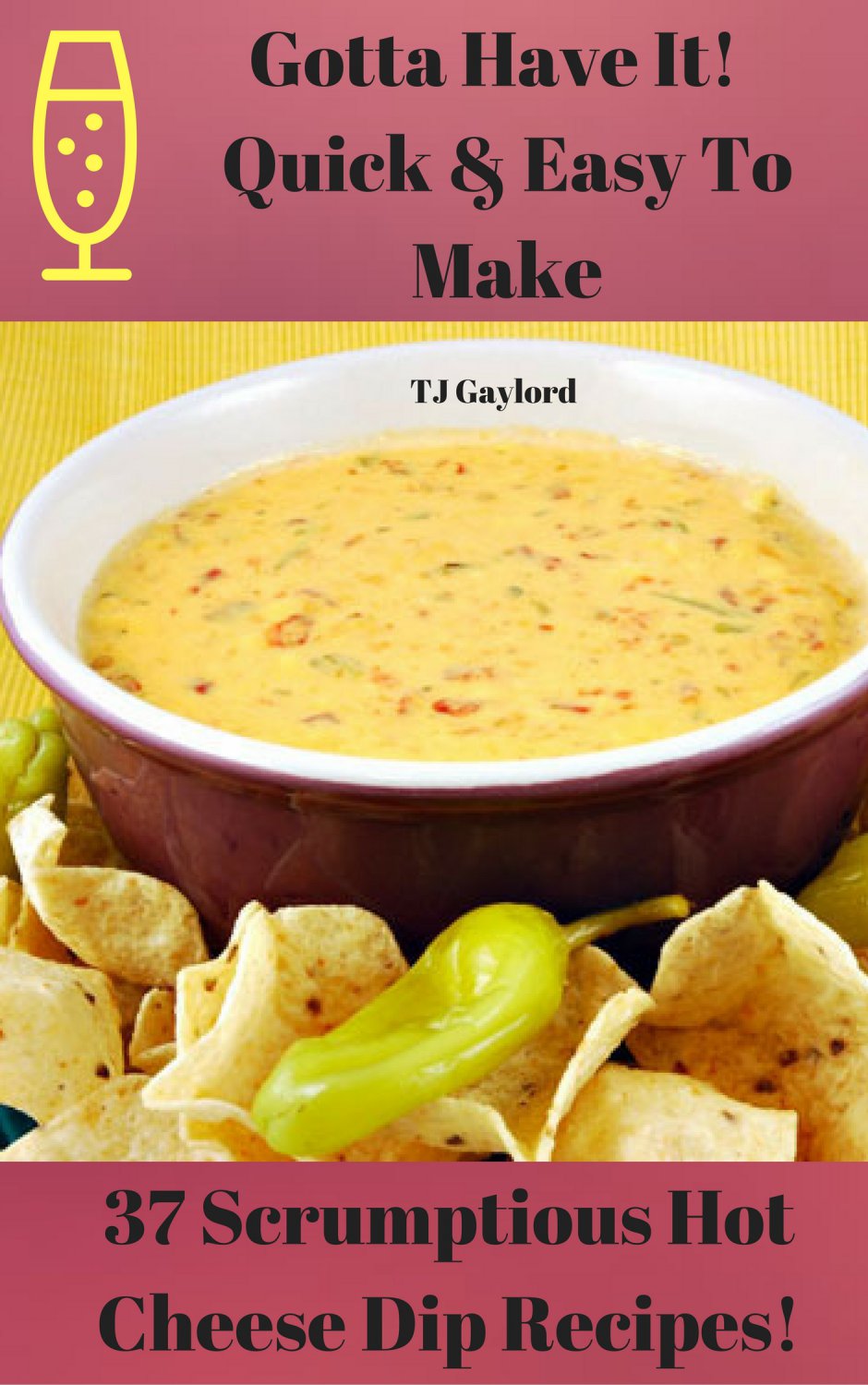 37 Scrumptious Hot Cheese Dip Recipes Ebook