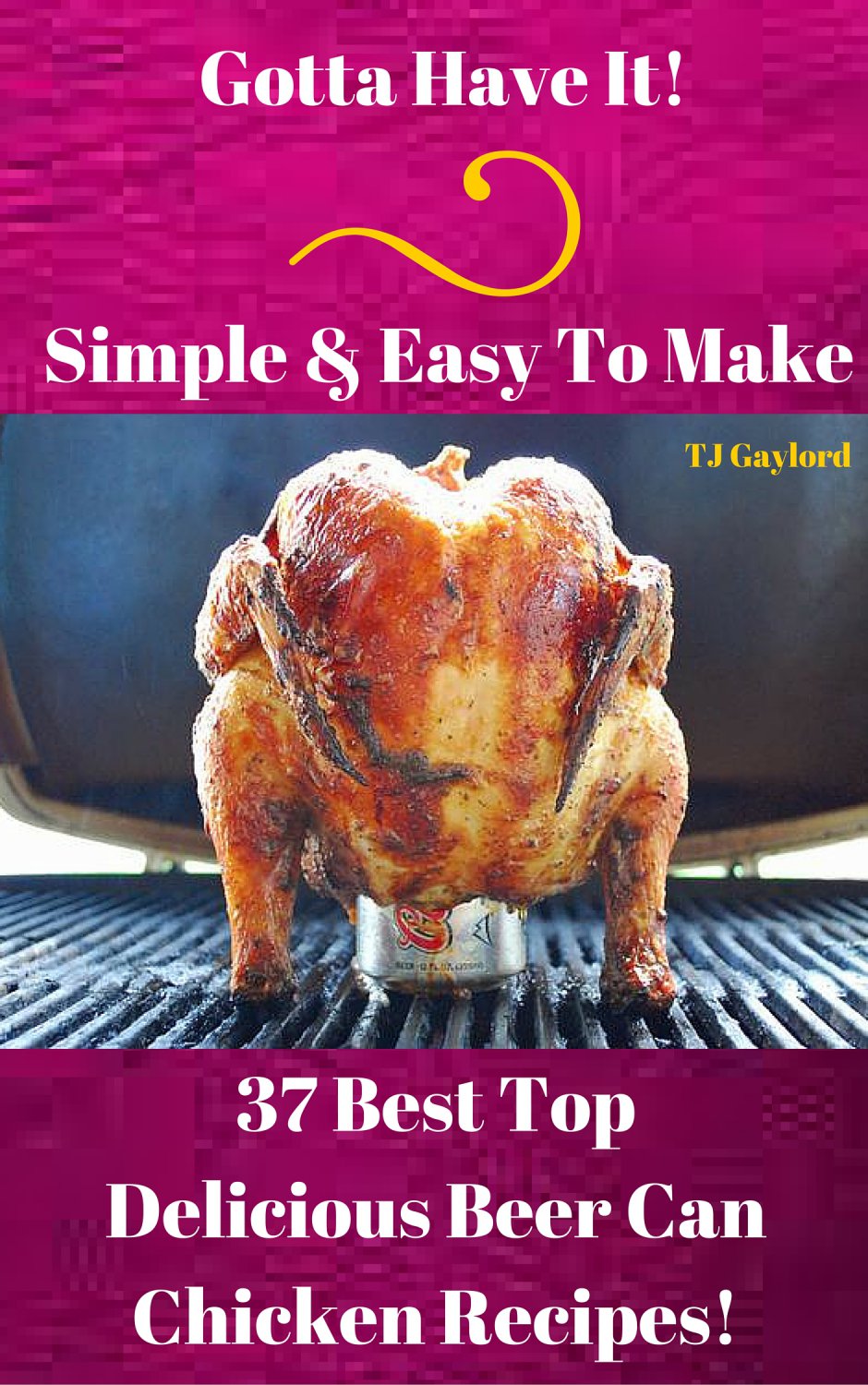 37 Best Top Delicious Beer Can Chicken Recipes Ebook