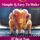 37 Best Top Delicious Beer Can Chicken Recipes Ebook
