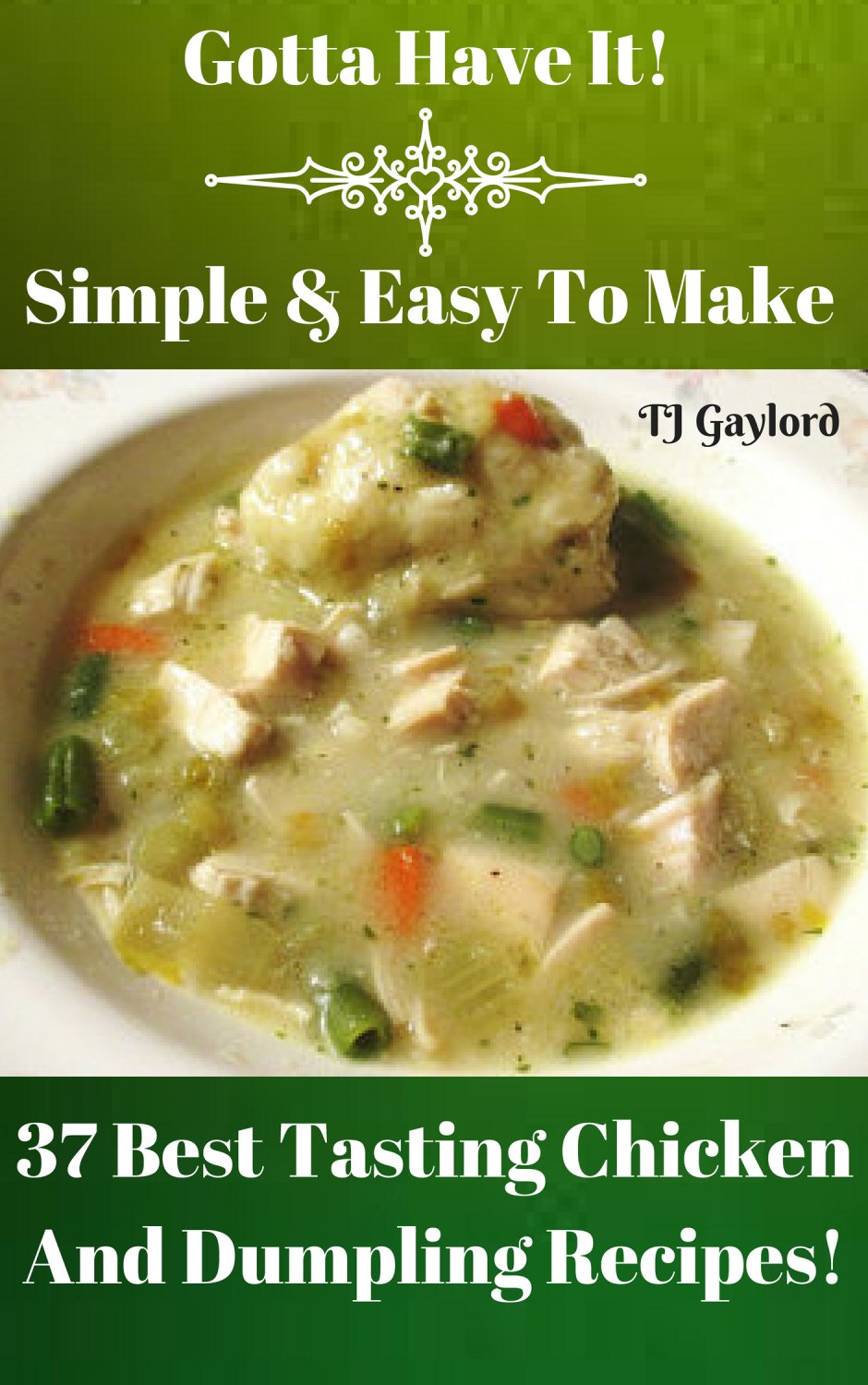 37 Best Tasting Chicken and Dumpling Recipes Ebook