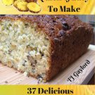 37 Delicious Pineapple Bread Recipes Ebook