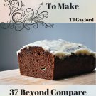 37 Beyond Compare Chocolate Bread Recipes Ebook