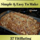37 Titillating Banana Nut Bread Recipes Ebook