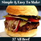 37 All Beef Burgers On A Bun Recipes Ebook