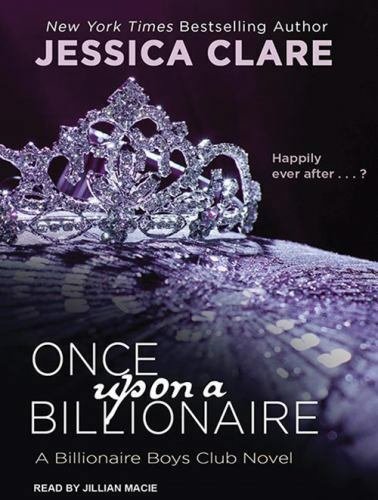 Billionaire Boys Club: Once upon a Billionaire 4 by Jessica Clare (2014, MP3 CD)