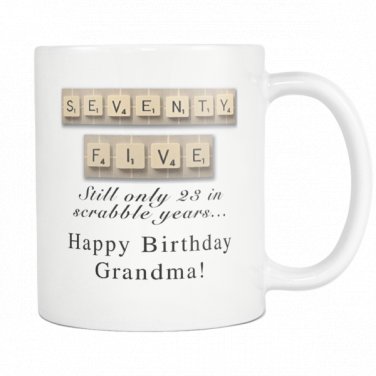 Grandma Scrabble Birthday Coffee Mug 75th Aging Humor