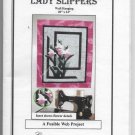 Lady Slippers Wall Hanging Fusible Web Project Size 20 inch by 24 inch Pattern Only Quick Easy
