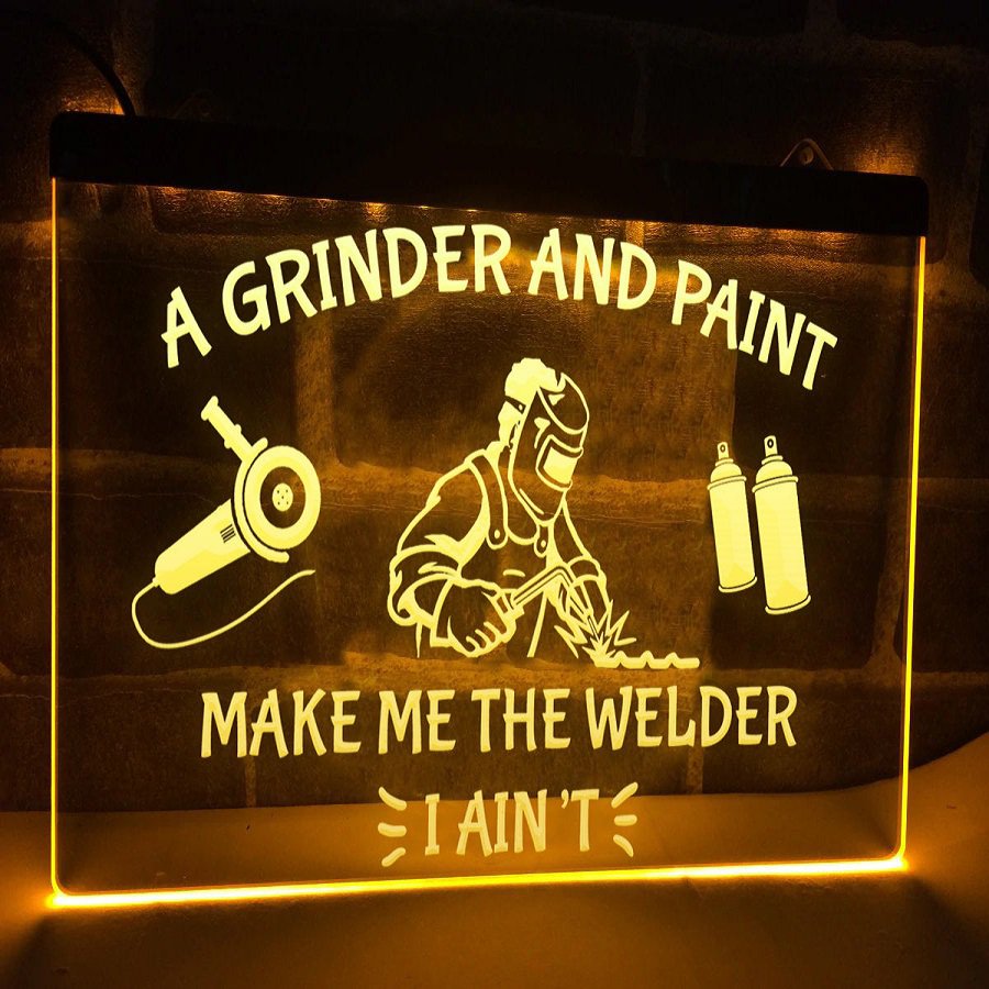 Grinder and Paint Make Me The Welder Led Neon Sign