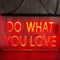 Do What You Love Illuminated LED Neon Sign Decor, Room, Artful Light D&Atilde;&copy;cor