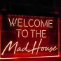 Welcome to the Mad House Illuminated Led Neon Sign