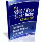 How to Steal My $900/Week Super Niche