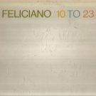JOSE  FELICIANO  * FELICIANO / 10 TO 23 *  L P  STEREO