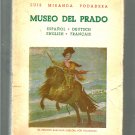 MUSEO DEL PRADO * LUIS MIRANDA PODADOR * PAPERBACK  1964 ~ 4 LANGUAGES