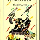 FRANCISCO AZORIN  * LEYENDAS Y ANECDOTAS DEL VIEJO MADRID * PAPERBACK