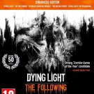 Dying Light The Following Enhanced Edition Key REGION FREE GLOBAL Fast Digital Delivery