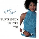 Vintage Knitting Pattern : Turtleneck Halter Top sweater (1987)