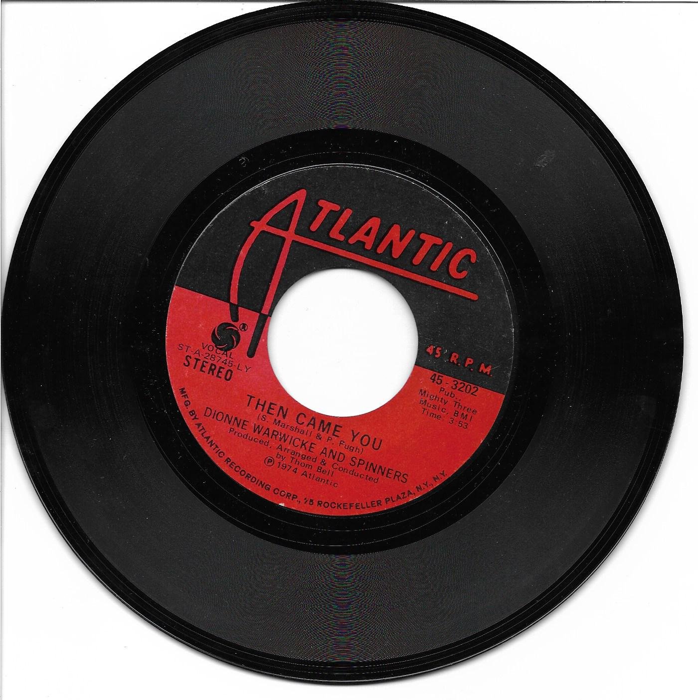 Dionne Warwick & Spinners "Then Came You" / "Just As Long As We Have