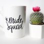 Bride Squad Mug