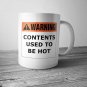 Funny Coffee Mug Warning Contents Used To Be Hot Cold Coffee 11 oz Whi