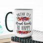 Drink Tea, Read Books, Be Happy. Hot Tea Mug for Book Lover Gift Ide