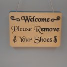 Welcome - Please Remove Your Shoes