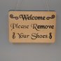 Welcome - Please Remove Your Shoes
