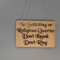 No Soliciting or Religious Queries - Don't Knock - Don't Ring