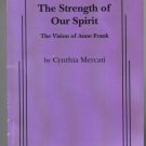 The Strength of Our Spirit Play Vision Anne Frank Cynthia Mercati Samuel French