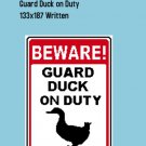 Guard Duck on Duty