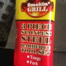 Smokin' Grill - 3 Piece  BBQ Tool Set - Barbeque - Stainless Steel - New
